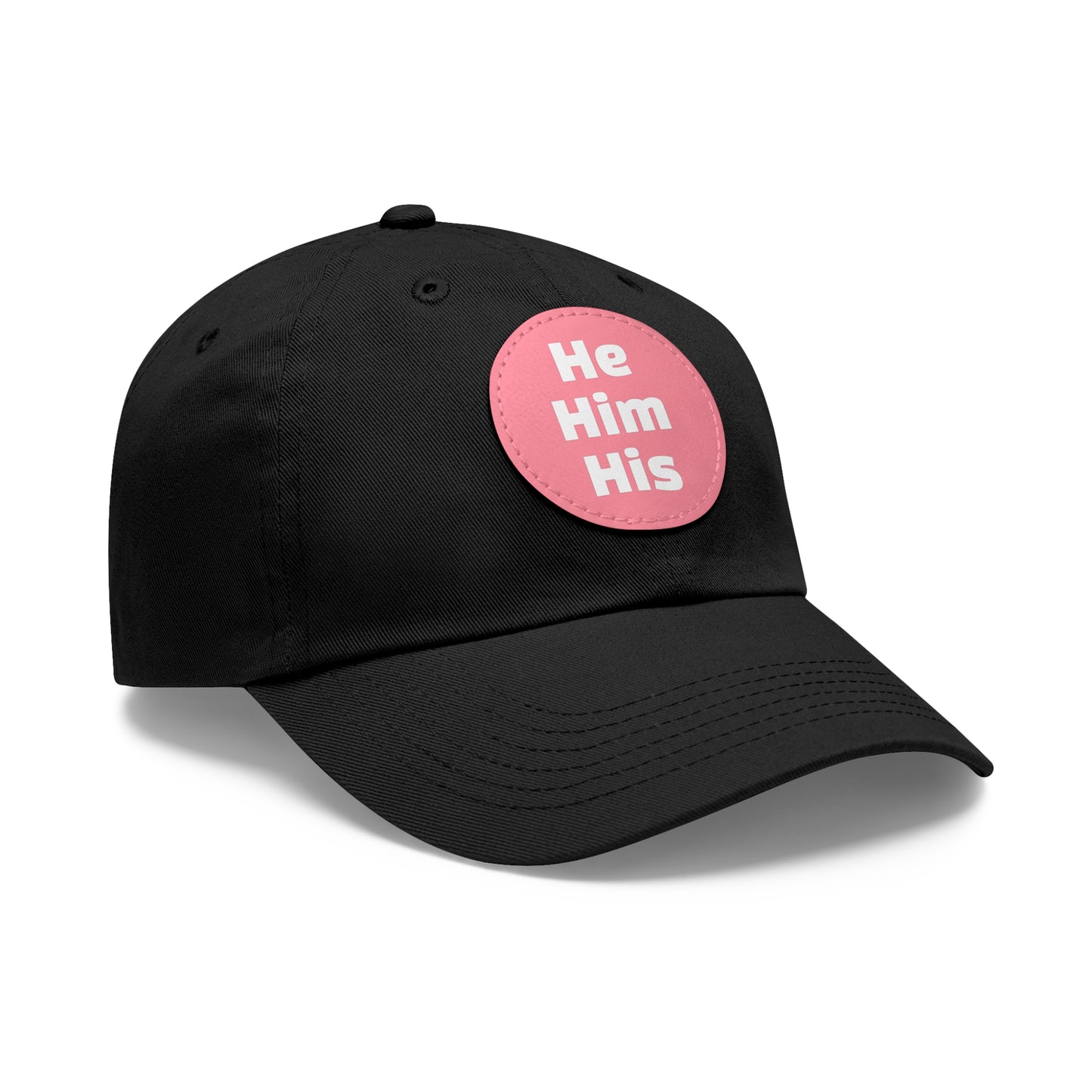 He/Him/His He Him His Pronouns Dad Hat with Round Leather Patch