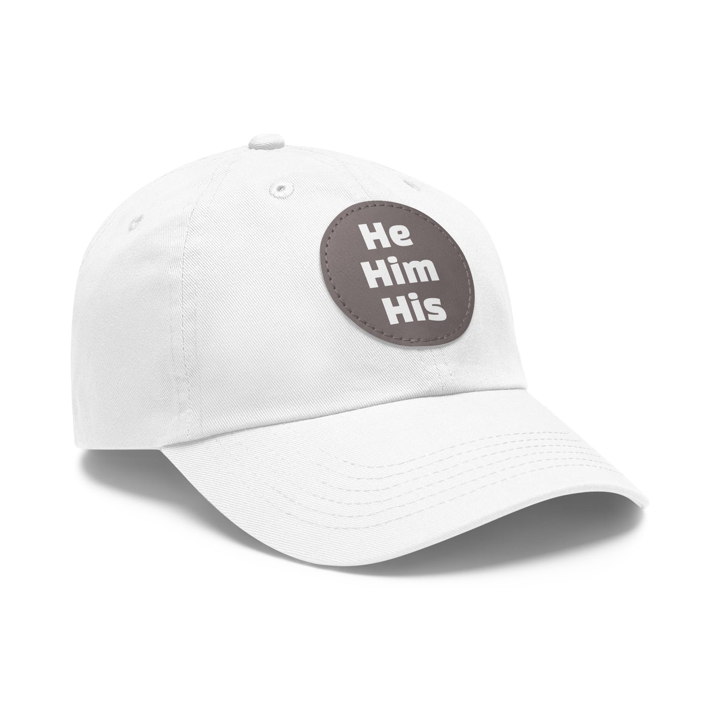 He/Him/His He Him His Pronouns Dad Hat with Round Leather Patch