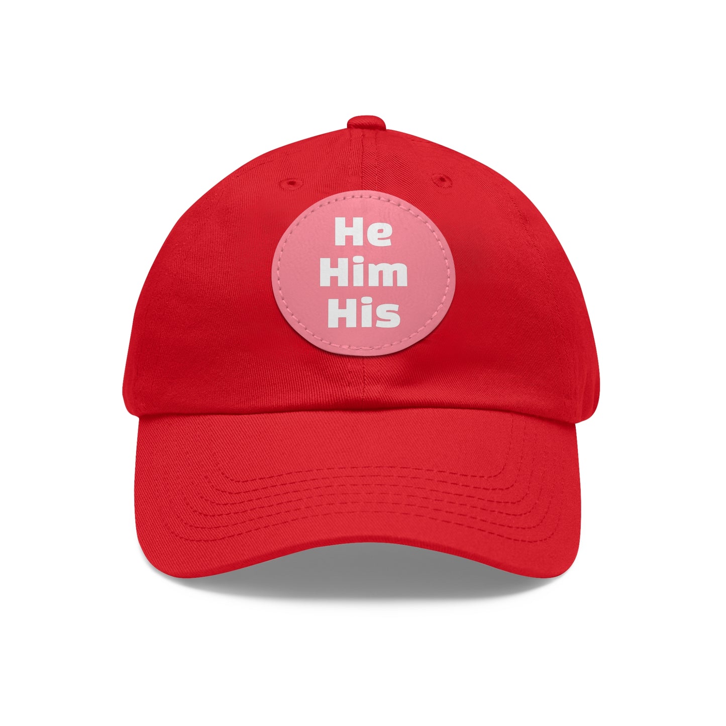 He/Him/His He Him His Pronouns Dad Hat with Round Leather Patch