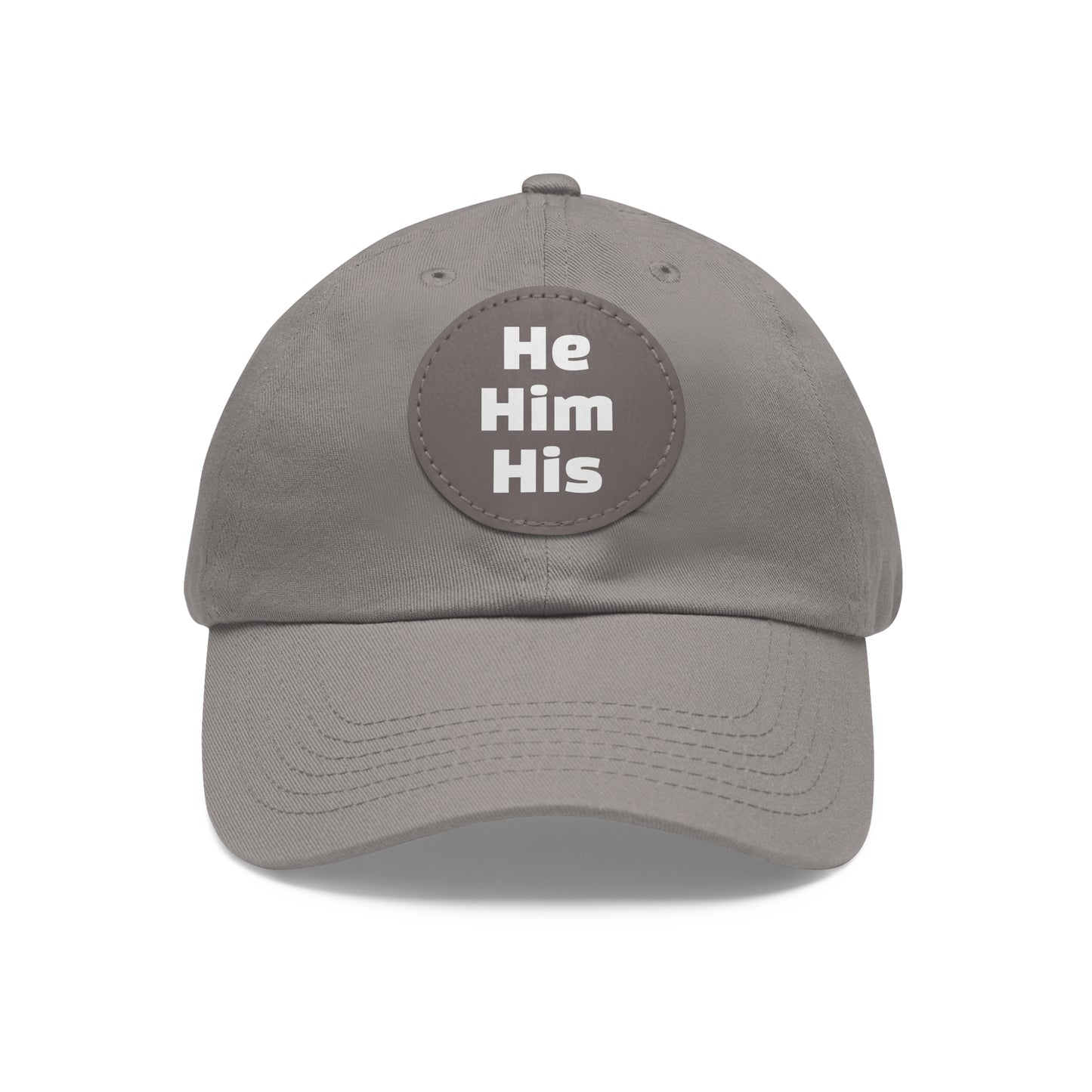 He/Him/His He Him His Pronouns Dad Hat with Round Leather Patch