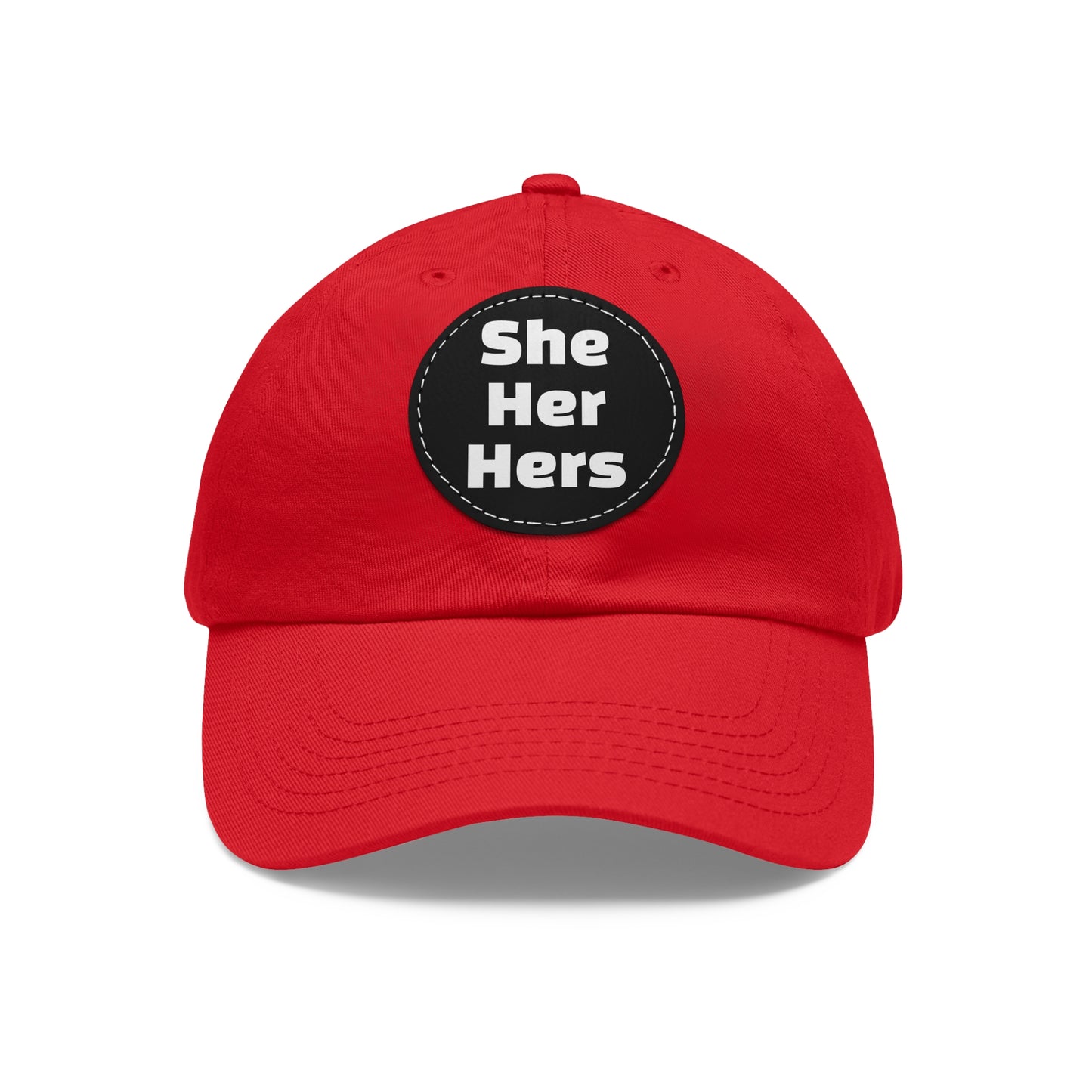 She/Her/Hers She Her Hers Pronouns Dad Hat with Round Leather Patch