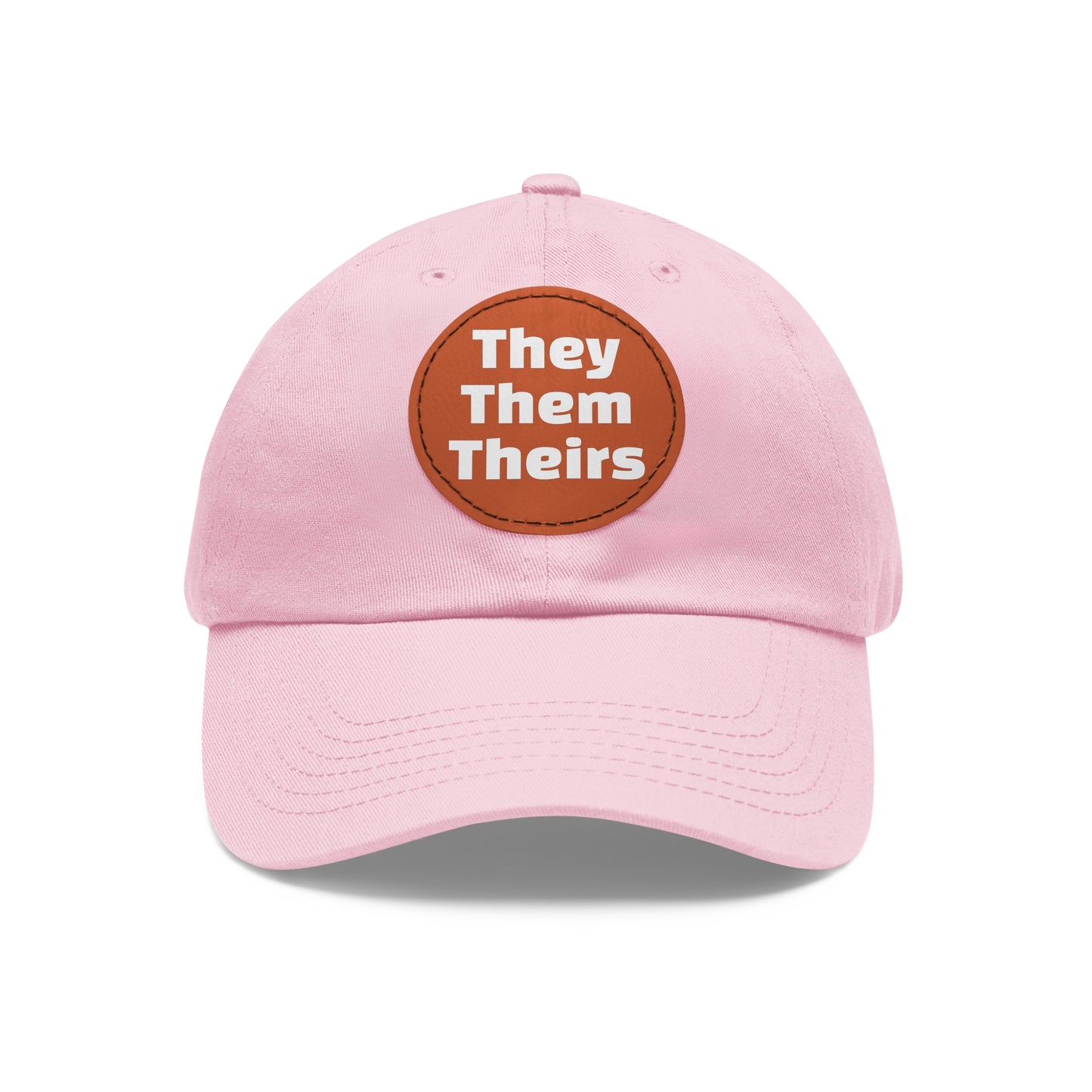 They/Them/Theirs They Them Theirs Pronouns Dad Hat with Round Leather Patch