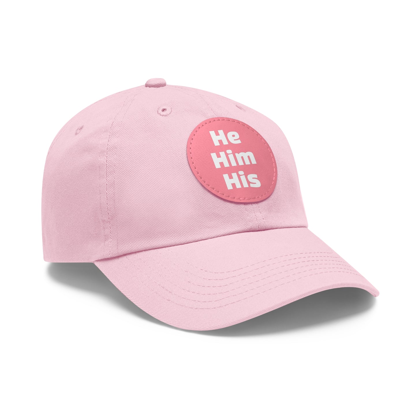 He/Him/His He Him His Pronouns Dad Hat with Round Leather Patch