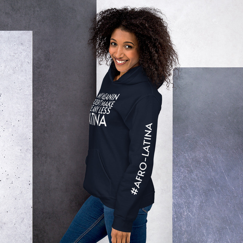 My Melanin Doesn't Make Me Any Less Latina Unisex Hoodie - Afro-Latina Pride